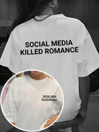 25-26 Social Media Killed Romance Summer T Shirt Men Women Aesthetic Valentine's Print T-Shirt Couple Cotton Tee Tops Clothing